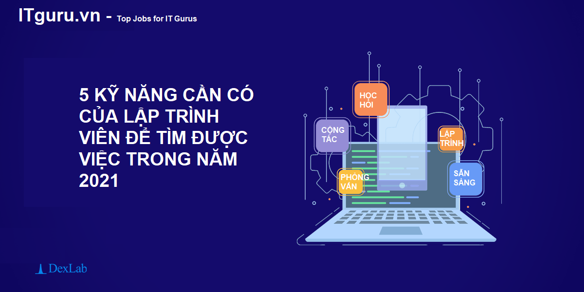 5 kỹ năng cần có để lập trình viên tìm việc